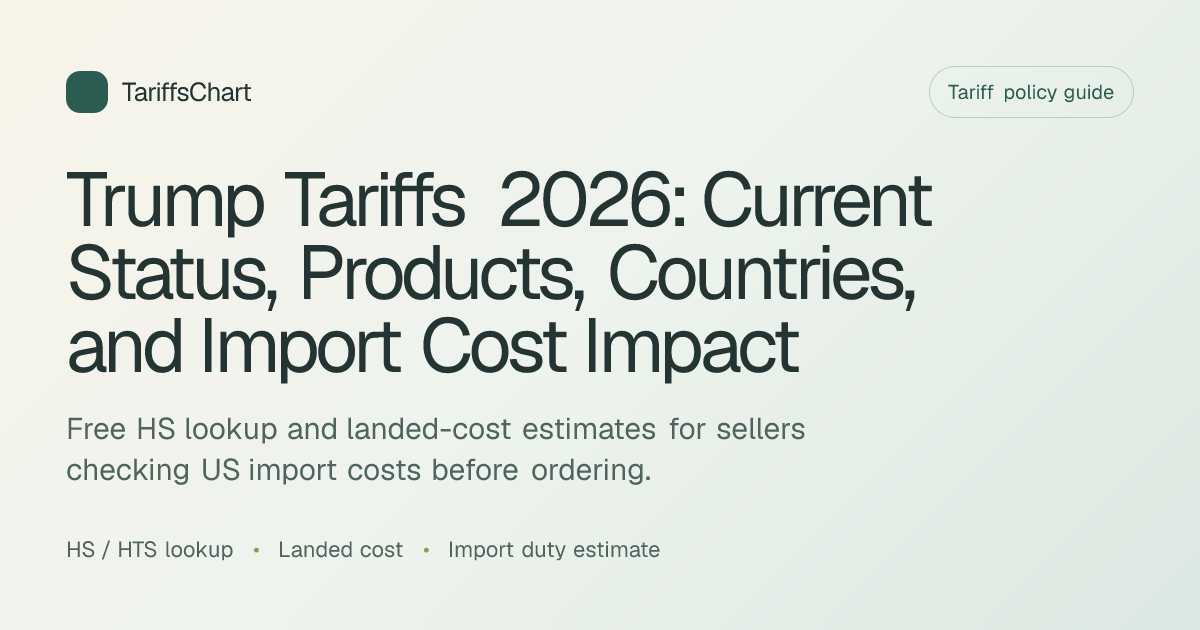 Trump Tariffs 2026: Current Status, Products, Countries, and Import ...
